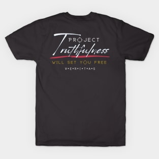 Project Truthfulness Will Set You Free - The Meaning Of Veritas T-Shirt